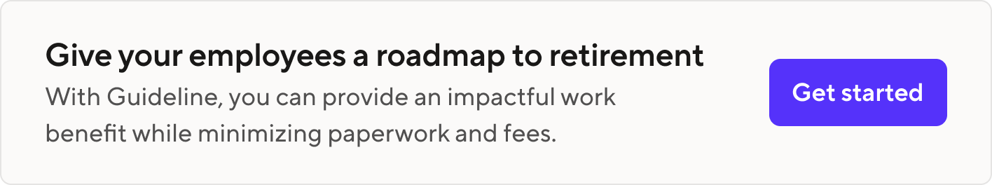 Get started with a Guideline 401(k) and save for retirement today